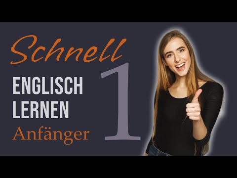 Schnell Englisch lernen - Niveau A1 für Anfänger