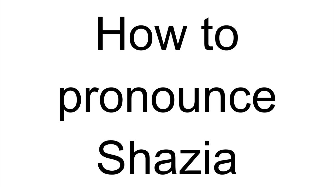 How to Pronounce Shazia (Arabic) - YouTube