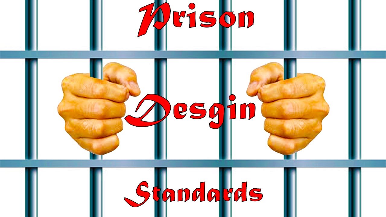 Prison Design Standards | Site selection, Interior Design,...  