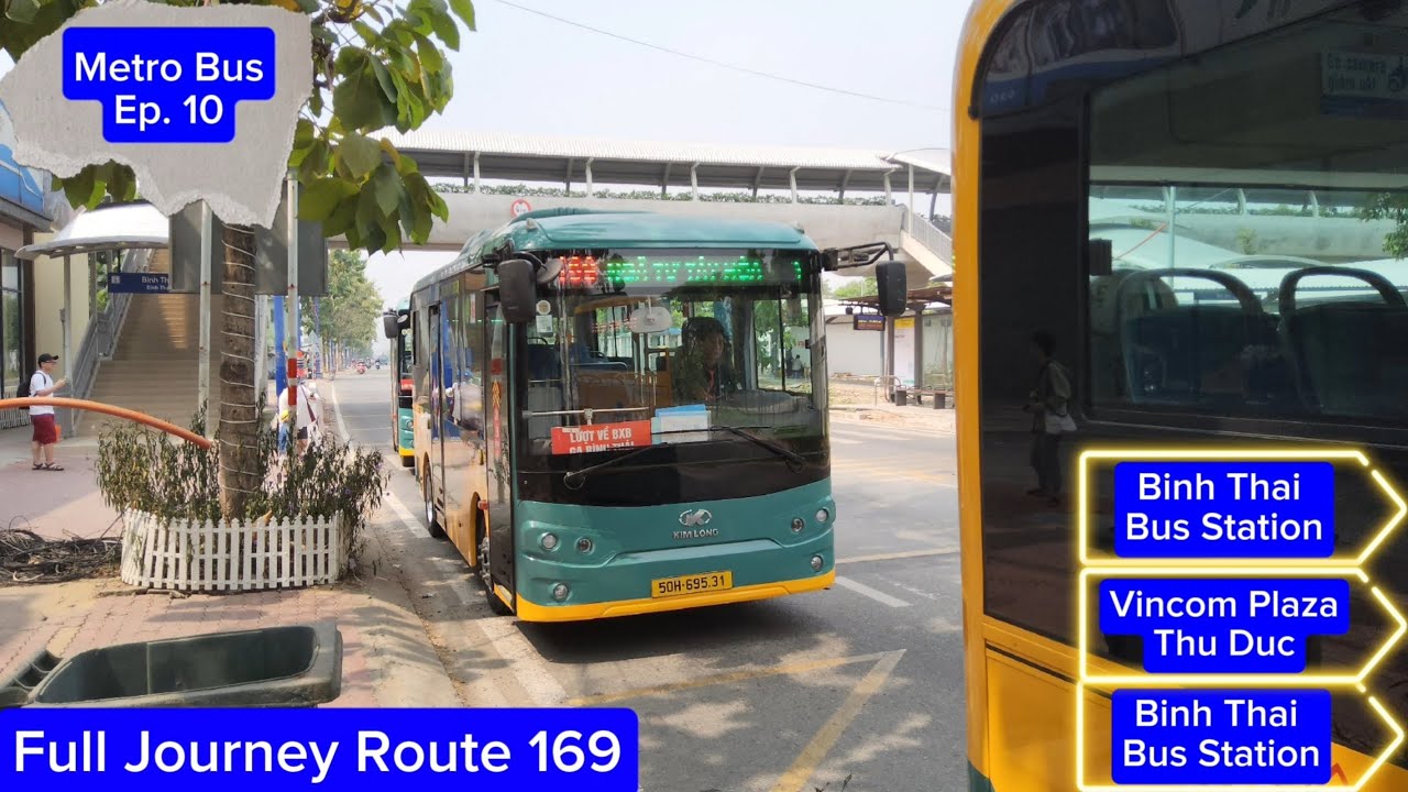 Full Journey Route 169 [From Binh Thai Bus Station to Vincom Plaza Thu Duc and back]