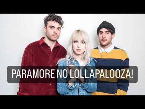 PARAMORE NO LOLLAPALOOZA!