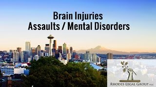 Brain Injuries | Assaults |Mental Disorders | Criminal Defense Prospective