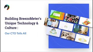 BreezoMeter’s Unique Technology & Culture: Our CTO Tells All | Webinar