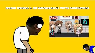 The Angry Italian Kid Show - Season 1 Episode 9: AIK Watches Gacha TikTok Compilations