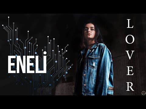 ENELI - Lover | Премьера | КЛИП | 2021