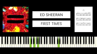 Ed Sheeran - First Times (BEST PIANO TUTORIAL & COVER)