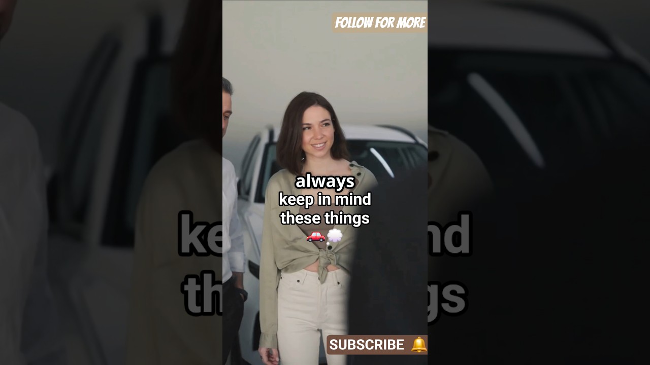 Before buy your new car!! 🚗💭