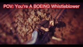 POV: Youre A BOEING Whistleblower @AndyCandyOfficial