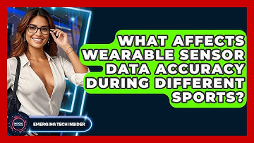 What Affects Wearable Sensor Data Accuracy During Different Sports? - Emerging Tech Insider
