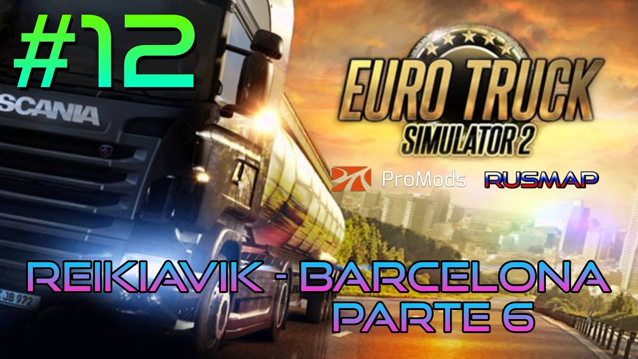 ETS 2 - Ruta Reikiavik - Barcelona Parte 6 (Promods 2.41 - Rusmap 1.9.0) #12