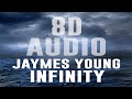 Jaymes Young - Infinity (Impulse 8D Audio)