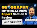 Geography Optional 2025 Paper 1 Section B Review & 2026 Strategy | Himanshu Sharma Sir | UPSC Mains