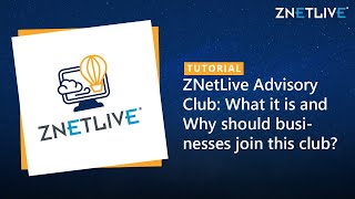 Znetlive Advisory Club What It Is And Why Should Businesses Join This Club?