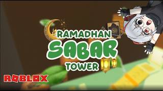 AKU AKAN TAMATIN SEMUA MENARA RAMADHAN - ROBLOX