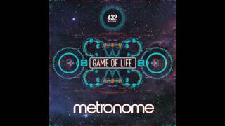 Metronome - Game Of Life (official audio) 432 Records