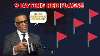 Kevin Samuels: 9 Red Flags When Dating | Guys Are The Prize! | Reaction
