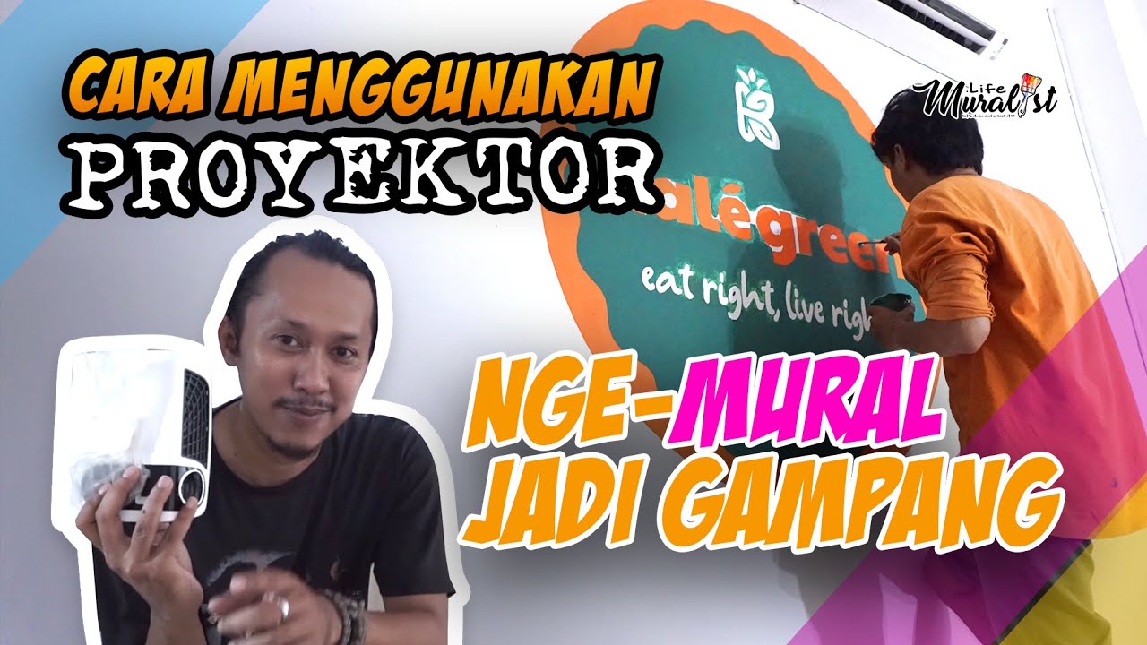 CARA MEMBUAT MURAL MENGGUNAKAN PROYEKTOR