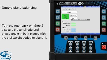 Semapi Dual Plane Balancing on DSP Logger Expert