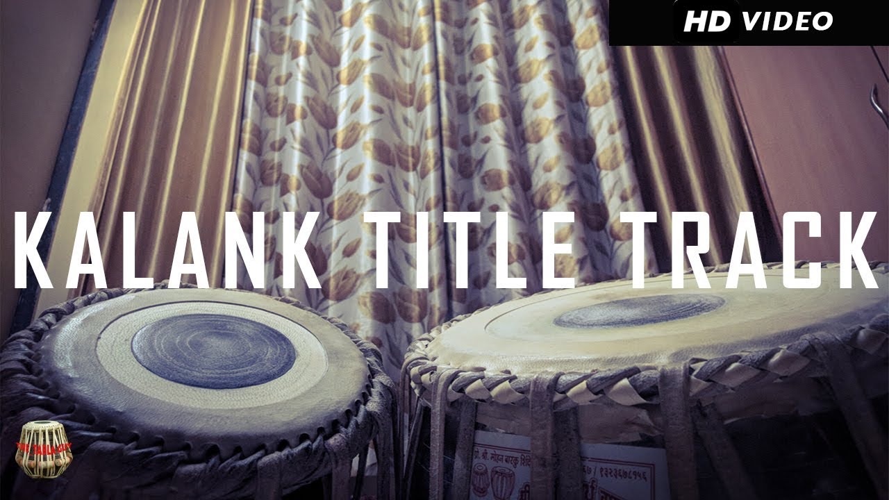 Kalank Title Track || Tabla Edition.