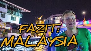 Fazit: Malaysia | 3 Wochen in Malaysia | Backpacking Südostasien