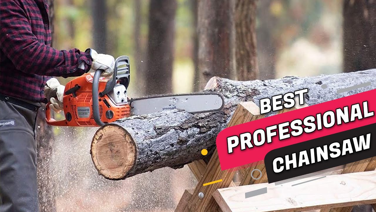 Toop 5 Best Professional Chainsaws Review in 2023 - YouTube