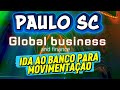 PAULO SC IDA AO BANCO PARA MOVIMENTAÇÃO