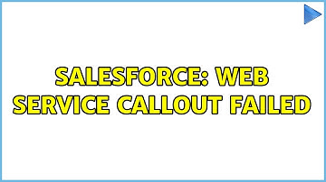 Salesforce: Web service callout failed
