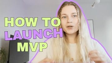 How to launch your MVP and not screw up