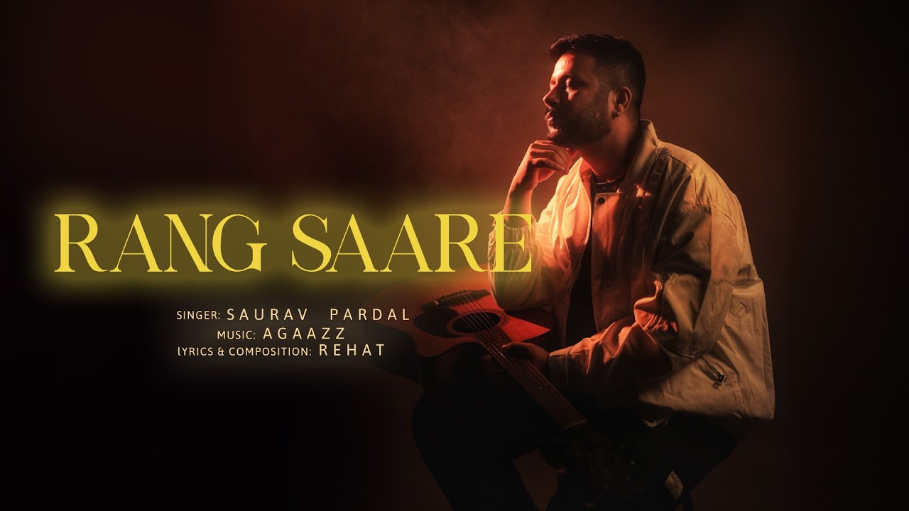 Watch RANG SAARE | Saurav Pardal | Agaazz | REHAT on YouTube Watch RANG SAARE | Saurav Pardal | Agaazz | REHAT on YouTube