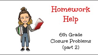 CC1: Chapter 6 Closure Problems Help (Part 2)