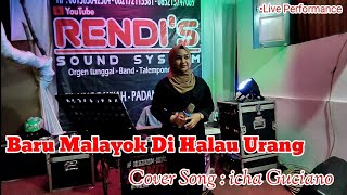 ICHA GUCIANO - BARU MALAYOK DI HALAU URANG (cover Song) || Rendi's Music #coversong #laguminang