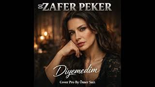 Zafer Peker Diyemedim Cover Pro By Ömer Sarı