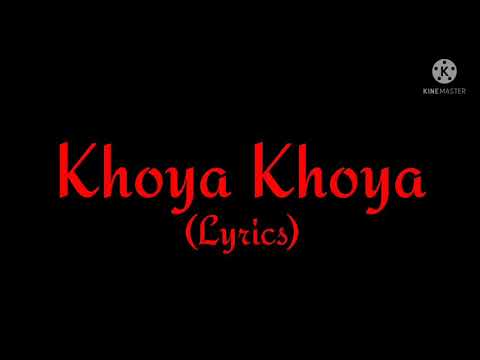 Song Khoya Khoya Lyrics Singer Mohit Chauhan Priya Panchal Movie Hero 