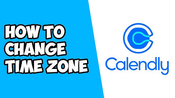 How To Change Time Zone on Calendly