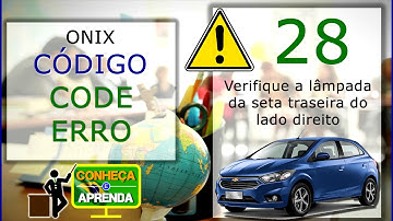 CODE 28 ONIX   Código 28 Onix   Erro 28 Onix   Chevrolet Onix Conheça e Aprenda