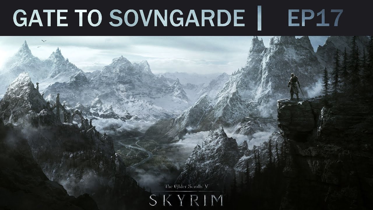 Skyrim -  Gate To Sovngarde | EP17 | Faldar's Tooth