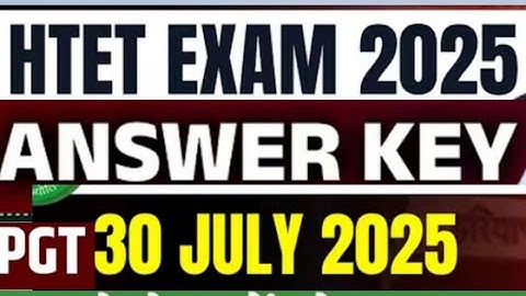 HTET PGT FULL  PAPER SOLUTION HTET 30 JULY 2025 HTET PGT LEVEL 3 PAPER SOLUTION  HTET ANSWER KEY