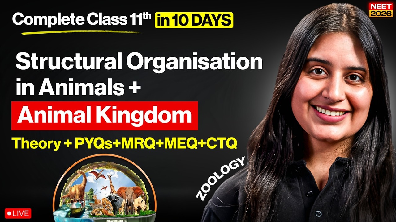 NEET 2026 Zoology Structural Organisation in Animals + Animal Kingdom ...