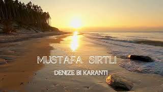 Mustafa Sırtlı-Denize Bi Karanti