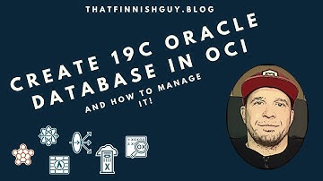 OCI Tips and Tricks - Create 19c Oracle Database in OCI (and how to manage it!)