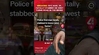 NYPD finds man fatally stabbed in bronx West Farms rd !