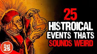 25 Weird Historical Events That Sound Fake
