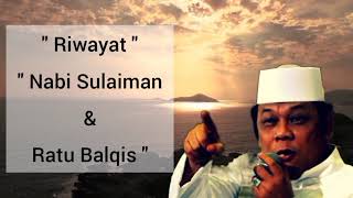 Ceramah  Riwayat Nabi Sulaiman As U0026 Ratu Balqis alm Khzainudinmz