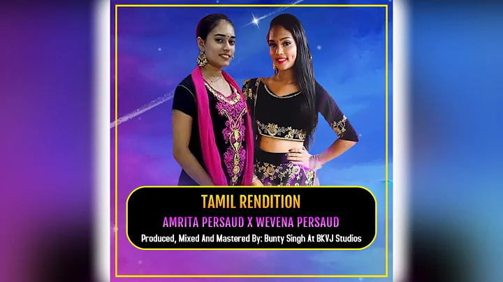 Amrita Persaud X Wevena Persaud - Tamil Rendition ...