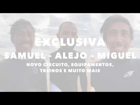 EXCLUSIVAS COM ALEJO, E OS IRMÃOS PUPO I NOVO CIRCUITO, EQUIPAMENTOS E SESSÕES DE TREINOS