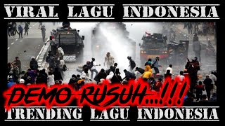 Lagu 'Demo Rusuh' (Video Viral Indonesia)