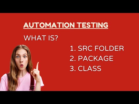 Session 2: What is Src Folder, Package, Class in the Java Project?