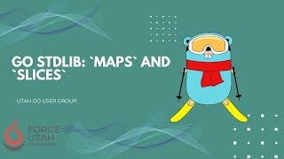 Go Stdlib: `maps` and `slices`