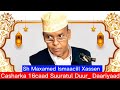 Casharka 16caad Suuratul Duur Daariyaat Sh Maxamed Ismaaciil Xassen