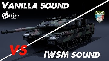 | LEOPARD 2 | - Vanilla Sound "VS" IWSM  Sound Mod - | War Thunder |